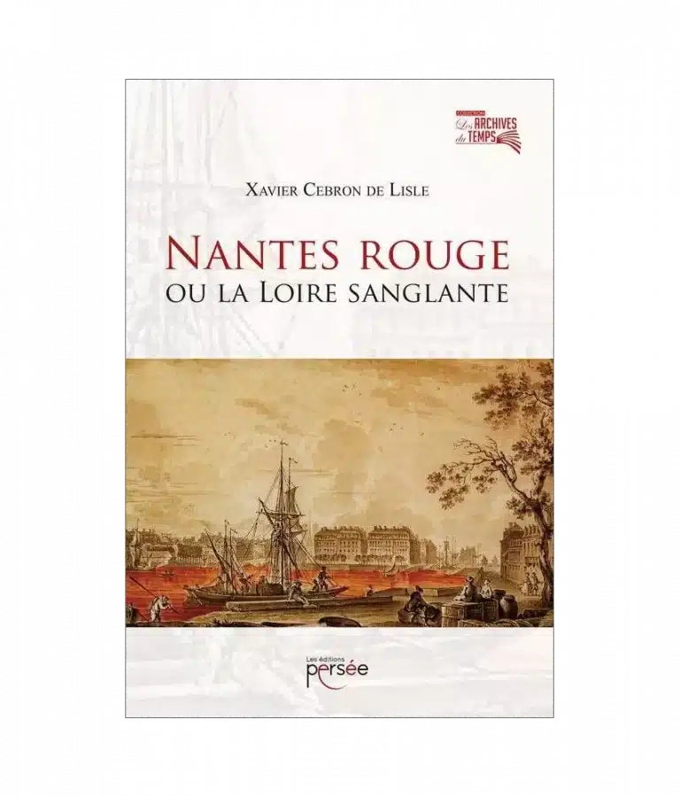 nantes rouge ou la loire sanglante
