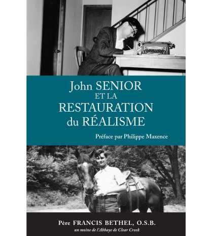 john senior et la restauration du realisme